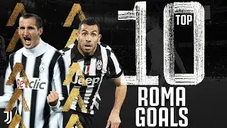 🏟 Top 10 Roma - Juventus Goals! | Tevez, Chiellini, Dybala, Ronaldo!  | Juventus