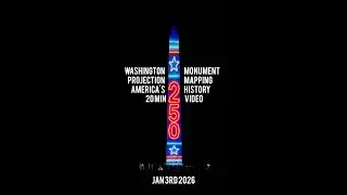Washington Monument 2026 Light Show | America 250 Projection Mapping Celebration | 1-3-2026