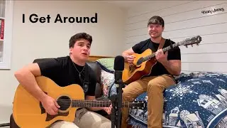 I Get Around | Acoustic Cover