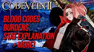 The Ultimate Code Vein 2 Beginners Guide - Everything Explained