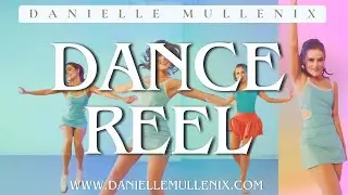 Danielle Mullenix - Dance Reel