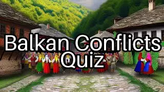 Balkans Conflict Quiz: Test Your Knowledge! 🇧🇦 How Much Do You Really Know?