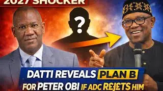 &ldquo;2027 Sh0cker: Datti Reveals Plan B for Peter Obi If ADC R&pound;j&pound;cts Him&rdquo;