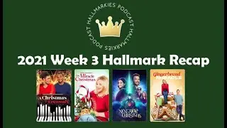 Christmas Movies 2021 Week 3 Hallmark Recap (Gingerbread Miracle, Mrs Miracle, Next Stop Christmas)