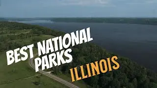 Best National Parks in Illinois