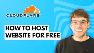 How to Host a Website on Cloudflare for Free [2026 Full Guide]