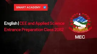 English | CEE and Applied Science Entrance Preparation Class 2082 | Smart Academy | MEC