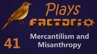 Factorio Mercantilism and Misanthropy 41