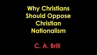 Why Christians Should Oppose Christian Nationalism Explained Part 8a: God's Imperialism