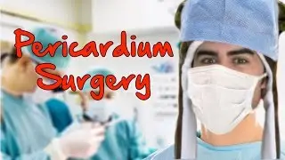 Operate Now: Pericardium