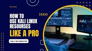 How to use Kali linux Resources like a pro only in 5 minutes in kali linux