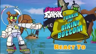 Funkin For Bikini Bottom V1 FULL WEEK || Fnf React To Spongebob/Robo-Sandy