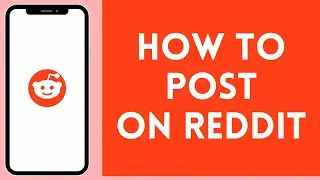 How to Post on Reddit (2024) | Reddit Tutorial