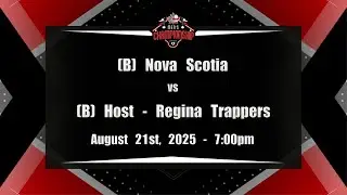 2025 Men's Baseball National Championships - NS (B) vs Host SK (B) - August 21 7:00pm