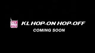 KL HOP-ON HOP-OFF BUS - COMING SOON