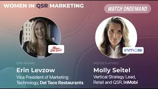 Women in QSR Marketing: Del Teco Restaurants & InMobi Featured Fireside Chat