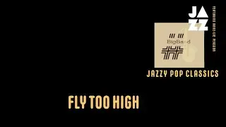 2. Fly Too High - #Bigband