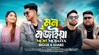Mon Mojaiya - Biggie Bangla ft Shabz || Official Bangla Song 2025
