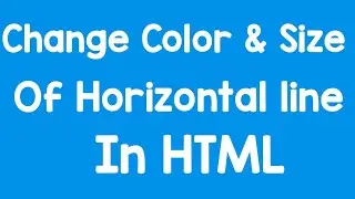 How to change color and size of horizontal line in HTML//HTML tag for horizontal line/HTML Tutorials