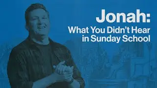 Jonah: Real Repentance to Real Change