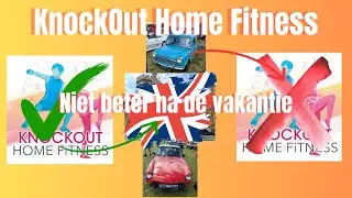 KnockOut Home Fitness niet beter na de vakantie