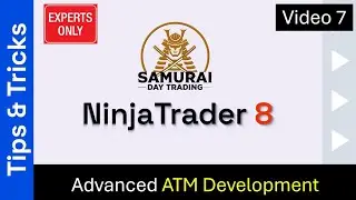 😁😎 How to trade like a Pro Advanced ATM Development for NinjaTrader 8 Part 7