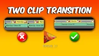 EDIUS 11 Two Clip Transition Problem (FIX NOW) ✔️