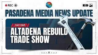 PMN - Altadena Rebuild Trade Show