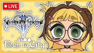 WERE SO BACK | Kingdom Hearts 2 and Town to City