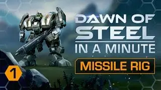 Dawn of Steel in a Minute - Episode I: The Missile Rig