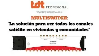 MultiSwitch: la solución para ver varios canales satélite en viviendas y comunidades