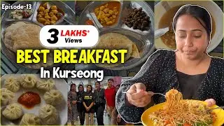 Best Breakfast in Kurseong | Last Day in Darjeeling, Meeting FoodFam,Train Food & more | Episode-13