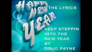 Keep Steppin Into The New Year Lyrics Version