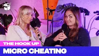 What Is Micro Cheating & Is It Break Up Worthy? | The Hook Up Podcast