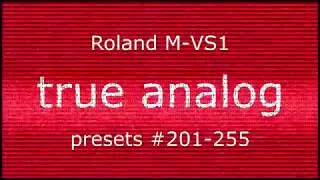 Roland M-VS1. Part 3. Presets #201-255
