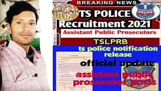 TS POLICE | Police Recruitment Board (Assistant Public Prosecutors) 2021 | #GovtJobsInfoByVenkatesh