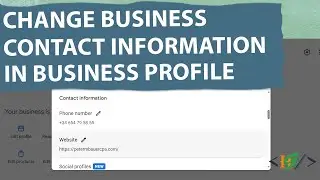 How to Edit Contact Information in Google Business Profile | Change Primary Phone Number & Website