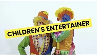 Discover Careers: Children's Entertainer | Sortyourfuture