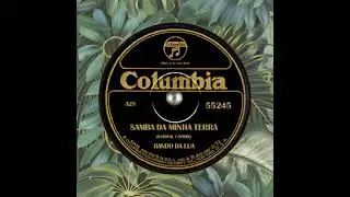 Bando da Lua   SAMBA DA MINHA TERRA 1940
