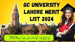 GC University Lahore Merit List 2024 | GCU Lahore Last Year Merit | Education Junction