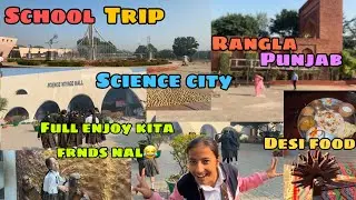 School trip with friends❤️Devi talab mandir,Science city,3D show dekhya,bacche drr gy😂Rangla Punjab💗