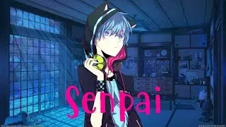Nightcore - Senpai (Shiki) [Lyrics]