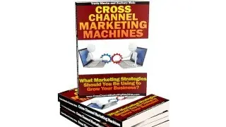 Cross Channel Marketing Machines Book