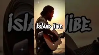 Island Vibe​  #Acoustic #reggae, warm guitar skank, wooden percussion, beachy groove #music