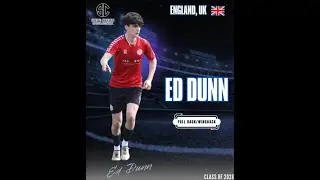Male Soccer Players - Ed Dunn - Class of 2026 (England)🏴󠁧󠁢󠁥󠁮󠁧󠁿