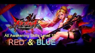 LINA All Awakening Skills Level 10(Red & Blue) Android Kritika:The White Knights