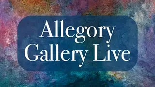 Allegory Gallery Live!