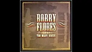 Big Shoes~Bobby Flores