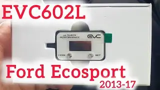 EVC602L Throttle Controller Ford Ecosport 2013-17 #EVC602L #evc #ultimate9 #ford #fordecosport