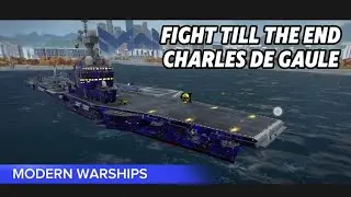 FIGHT TILL THE END - Charles De Gaule with Strikeswitch and SU-39 - Modern Warships